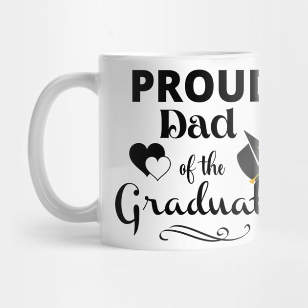 Proud Dad Of The Graduate by swagmaven